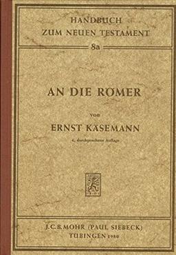 Handbuch zum Neuen Testament, Ln, Bd.8a, An die Römer