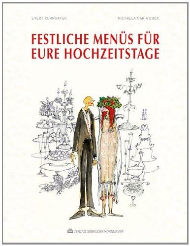 Festliche Menüs für Eure Hochzeitstage