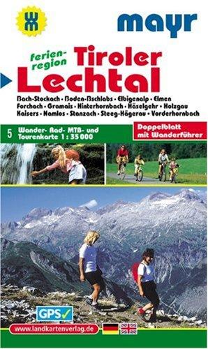 Tiroler Lechtal: Wander-, Rad- MTB- und Tourenkarte 1:35000 mit Wanderführer. GPS-genau.