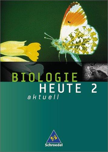 Biologie heute - Ausgabe 2003: Biologie heute aktuell - Allgemeine Ausgabe 2003 für die Realschule und Gesamtschule: Schülerband 2: ... rheinland-Pfalz, Saarland, schleswig-Holstein