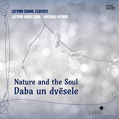 Latvian Radio Choir - Nature And The Soul