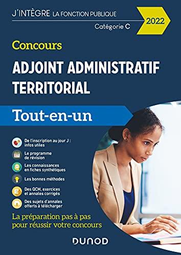 Concours adjoint administratif territorial, catégorie C : tout-en-un : 2022