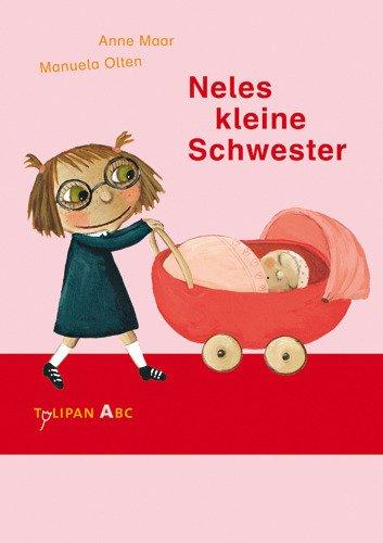 Neles kleine Schwester (Tulipan ABC)