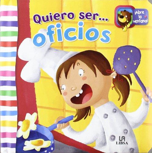 Quiero Ser...Oficios (Miniflaps, Band 2)