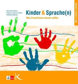 Kinder & Sprache(n) (Kinder und Sprache(n)): Was Erwachsene wissen sollten