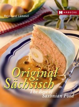 Original Sächsisch - The Best of Saxon Food