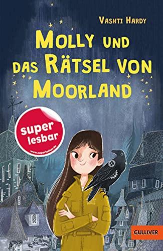 Molly und das Rätsel von Moorland (Super lesbar)