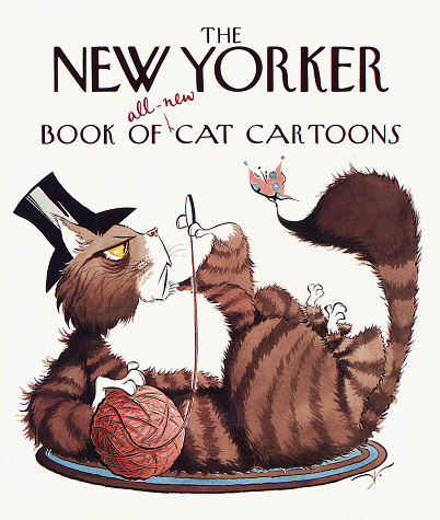 The New Yorker Book of All-New Cat Cartoons (New Yorker Series)