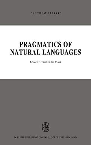 Pragmatics of Natural Languages (Synthese Library, 41, Band 41)