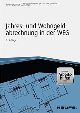 Jahres- und Wohngeldabrechnung in der WEG - inkl. Arbeitshilfen online (Haufe Fachbuch)