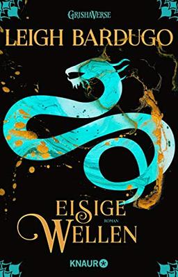 Eisige Wellen: Roman (Legenden der Grisha, Band 2)