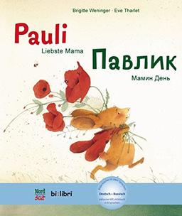 Pauli - Liebste Mama: Kinderbuch Deutsch-Russisch mit MP3-Hörbuch zum Herunterladen