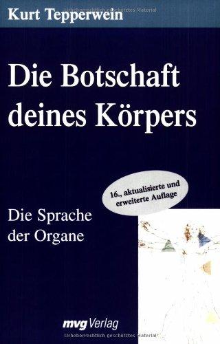 Die Botschaft deines Körpers. Die Sprache der Organe