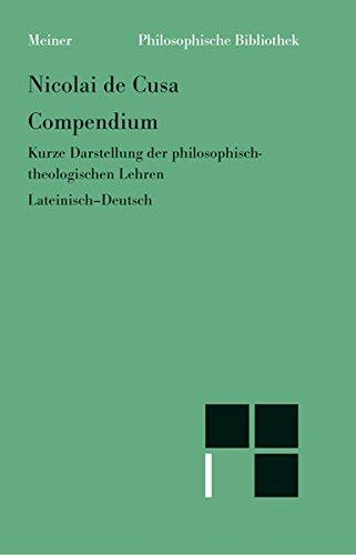 Schriften in deutscher Übersetzung / Kompendium (Compendium): Kurze Darstellung der philosophisch-theologischen Lehren (Philosophische Bibliothek)