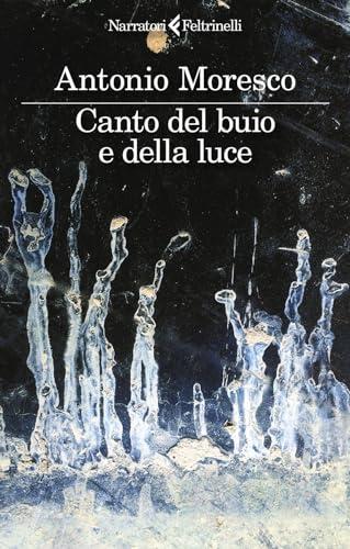 Canto del buio e della luce (I narratori)