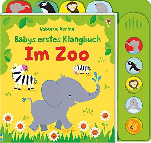 Babys erstes Klangbuch: Im Zoo: ab 10 Monaten