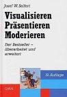 Visualisieren - Präsentieren - Moderieren