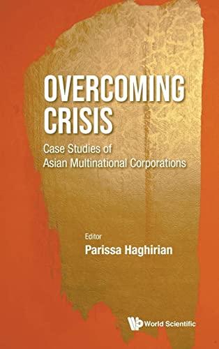 Overcoming Crisis: Case Studies of Asian Multinational Corporations