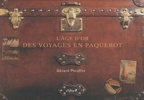 L'âge d'or des voyages en paquebot