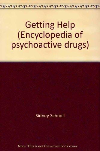 Getting Help (Encyclopedia of psychoactive drugs)