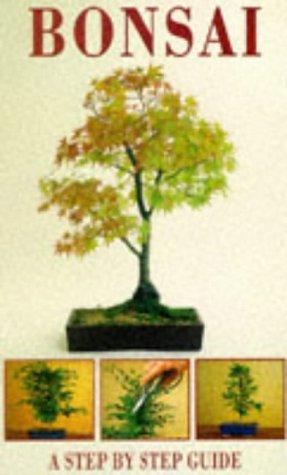 Bonsai: A Step by Step Guide