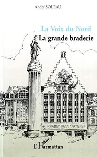 La Voix du Nord : la grande braderie