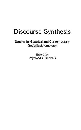 Discourse Synthesis: Studies in Historical and Contemporary Social Epistemology