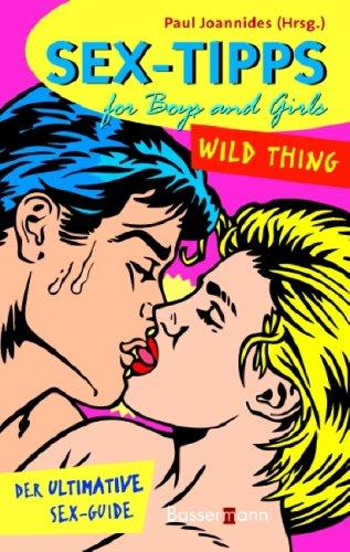 Sex-Tipps for Boys and Girls: Wild Thing