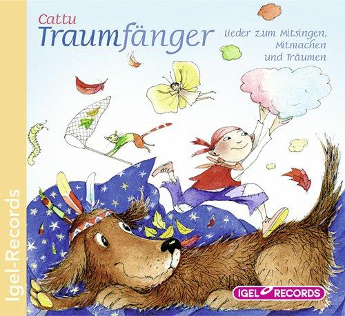 Traumfänger: Lieder zum Mitsingen, Mitmachen und Träumen