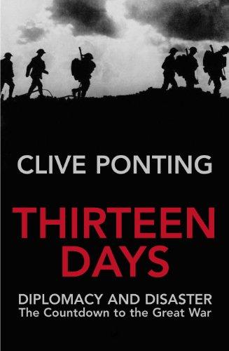 Thirteen Days: The Road to the First World War