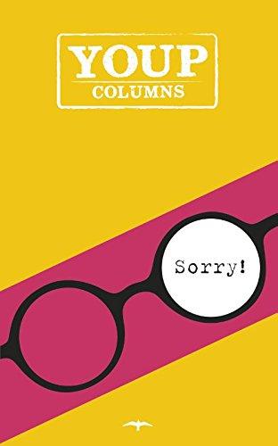 SorrY!: geestig en raak, de columns van Youp