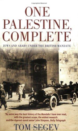 One Palestine, Complete: Jews and Arabs Under the British Mandate