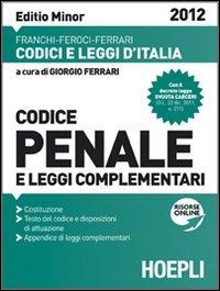 Codice penale 2012. Ediz. minore