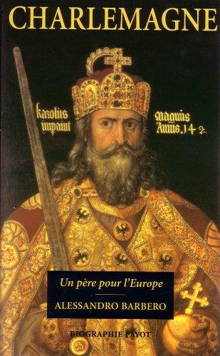 Charlemagne : un père pour l'Europe