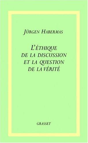 L'éthique de la discussion et la question de la vérité