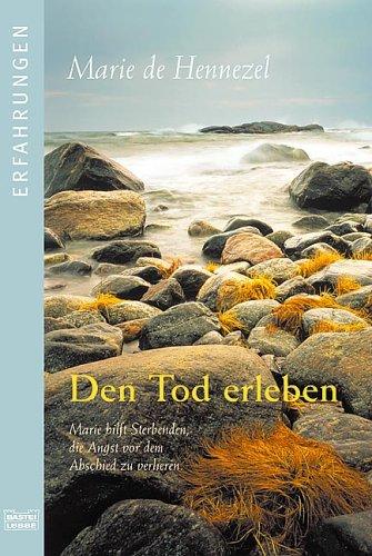 Den Tod erleben.