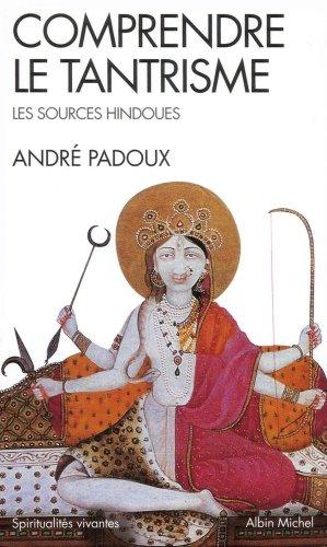 Comprendre le tantrisme : les sources hindoues