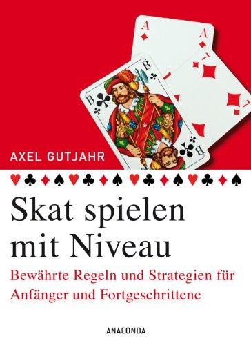 Skat spielen mit Niveau: Bewährte Regeln und Strategien für Anfänger und Fortgeschrittene