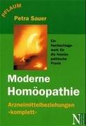 Moderne Homöopathie: Ein Nachschlagewerk für die homöopathische Praxis.Arzneimittelbeziehungen 'komplett'