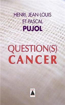 Question(s) cancer : essai