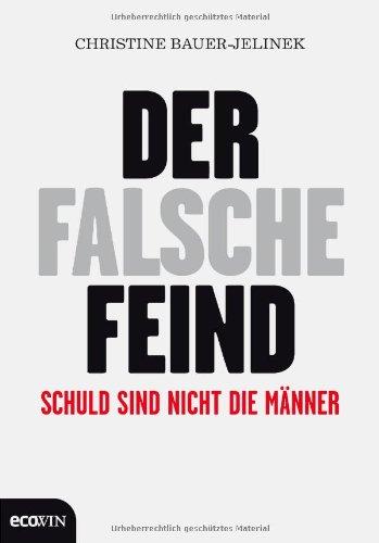 Der falsche Feind: Schuld sind nicht die Männer