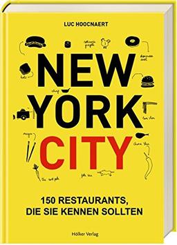 New York City: 150 Restaurants, die Sie kennen sollten