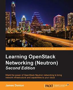 Learning OpenStack Networking (Neutron) - Second Edition (English Edition)