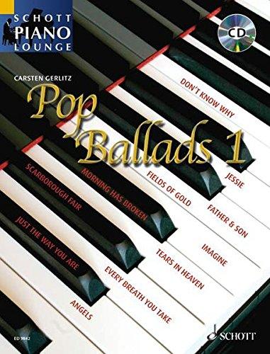 Pop Ballads: 16 bekannte Pop-Balladen. Band 1. Klavier. Ausgabe mit CD. (Schott Piano Lounge)