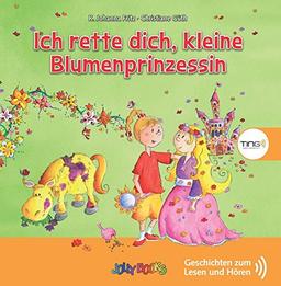 Ich rette dich, kleine Blumenprinzessin: TING Geschichten zum Lesen und Hören