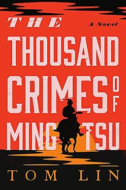 The Thousand Crimes of Ming Tsu