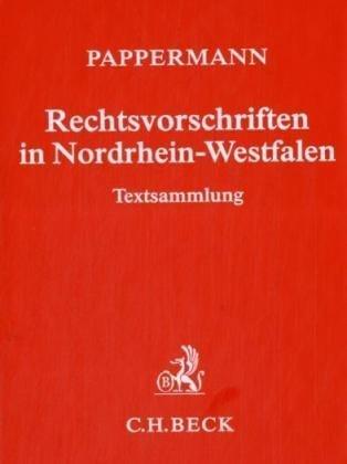 Rechtsvorschriften in Nordrhein-Westfalen (ohne Fortsetzungsnotierung) inkl. 63. Ergänzungslieferung: Sammlung des in Nordrhein-Westfalen geltenden Bundes- und Landesrechts