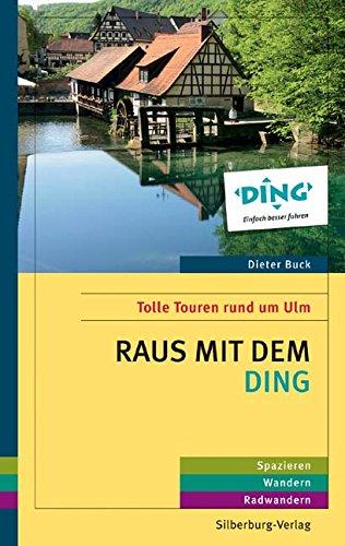 Raus mit dem DING: Tolle Touren rund um Ulm