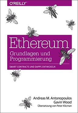 Ethereum – Grundlagen und Programmierung: Smart Contracts und DApps entwickeln