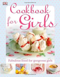 Cookbook for Girls (Dk Cookery)